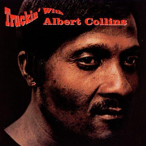 Albert Collins Truckin' With Albert Collins (LP)